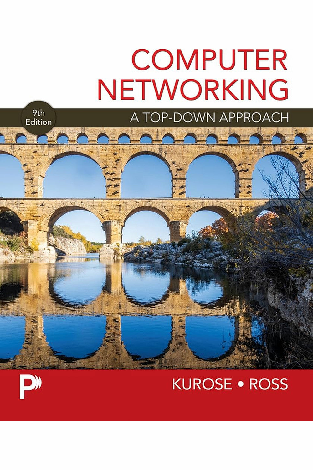 Computer Networking: A Top-Down Approach by James F. Kurose and Keith W. Ross