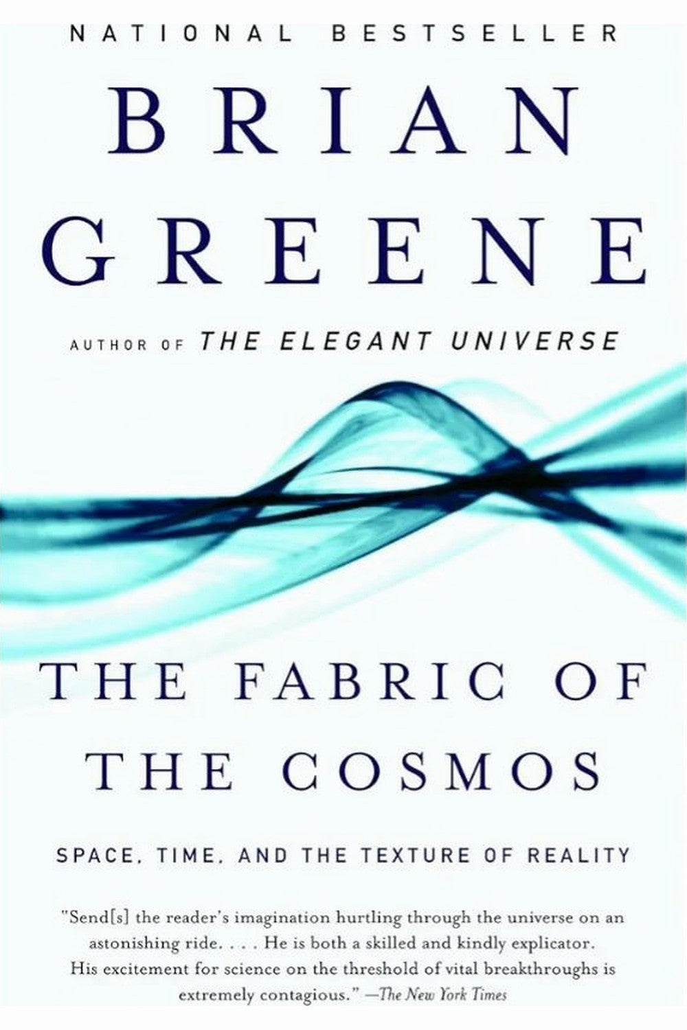 The Fabric of the Cosmos by Brian Greene