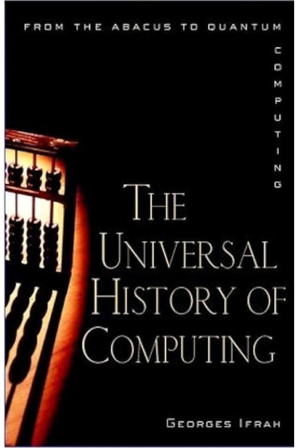 The Universal History of Numbers by Georges Ifrah
