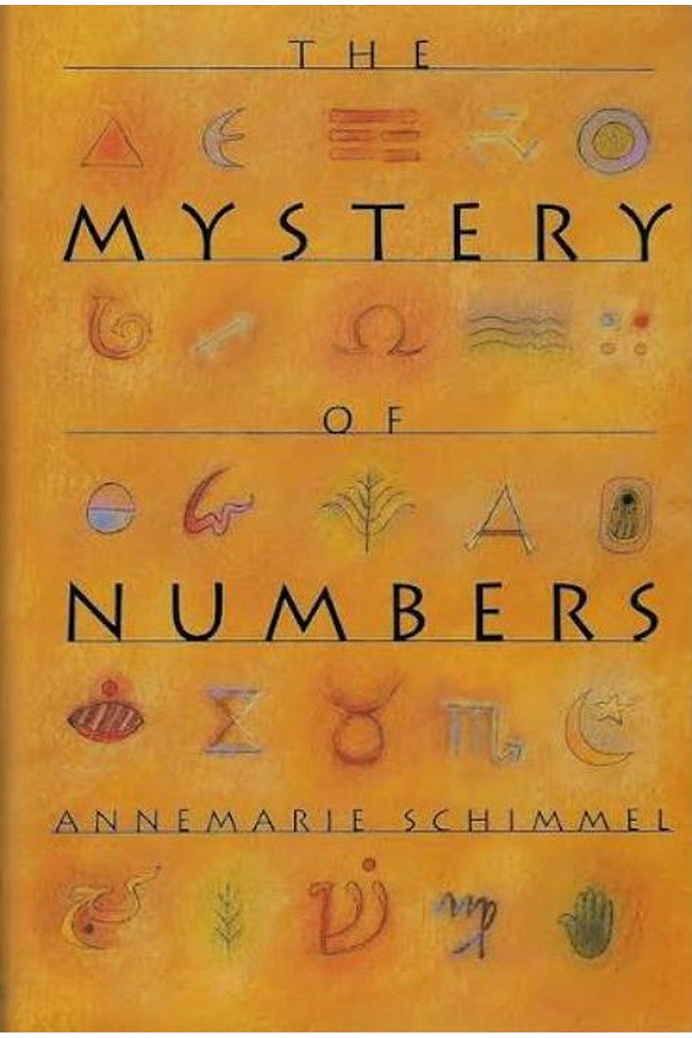 The Mystery of Numbers by Annemarie Schimmel