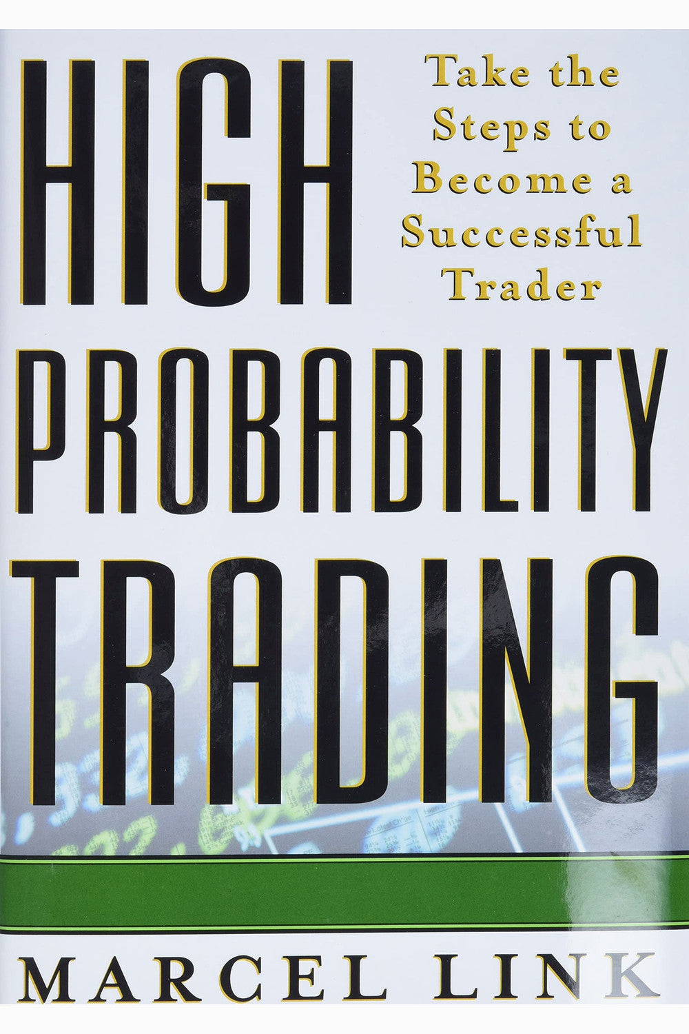 High Probability Trading by Marcel Link
