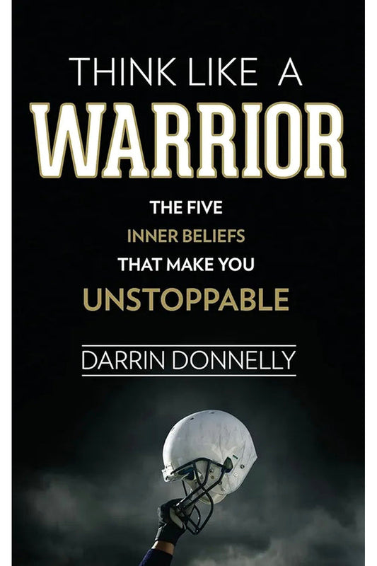 Think Like a Warrior by Darrin Donnelly