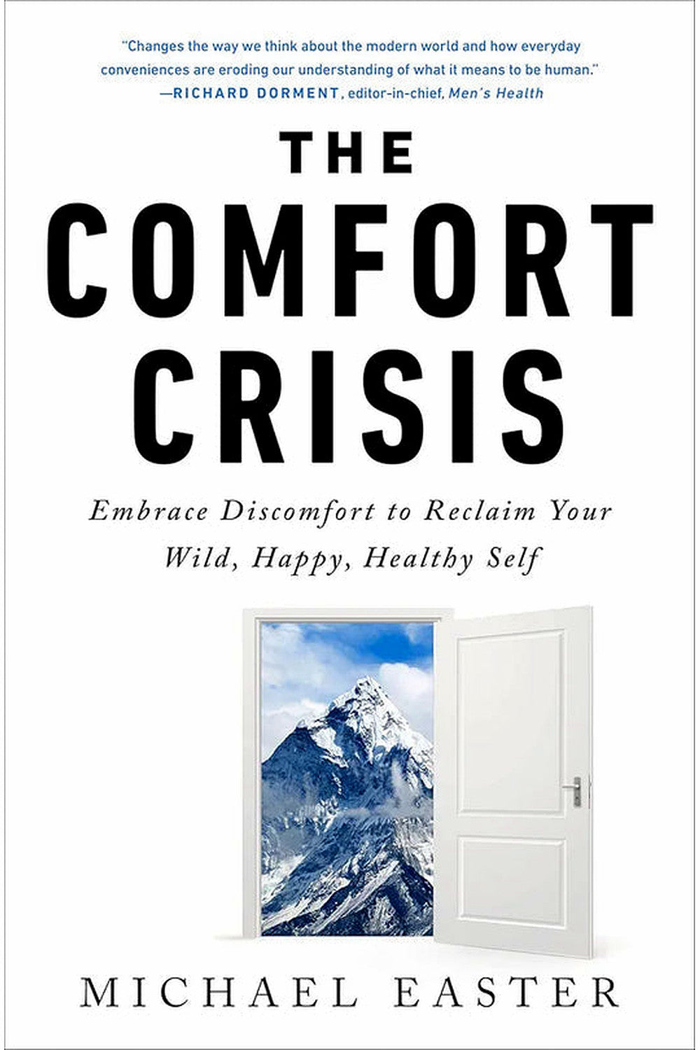 The Comfort Crisis by Michael Easter