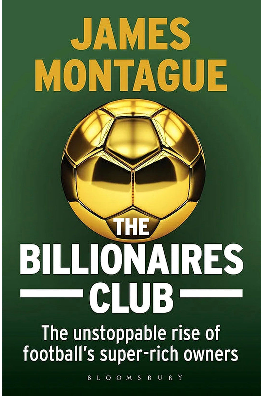 The Billionaires Club by James Montague