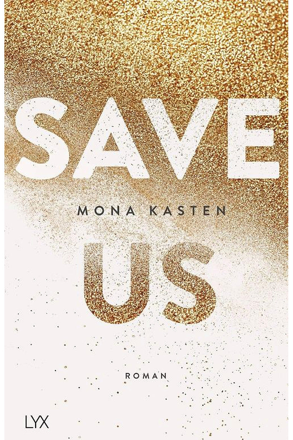 Save Us by Mona Kasten