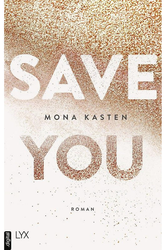Save You by Mona Kasten