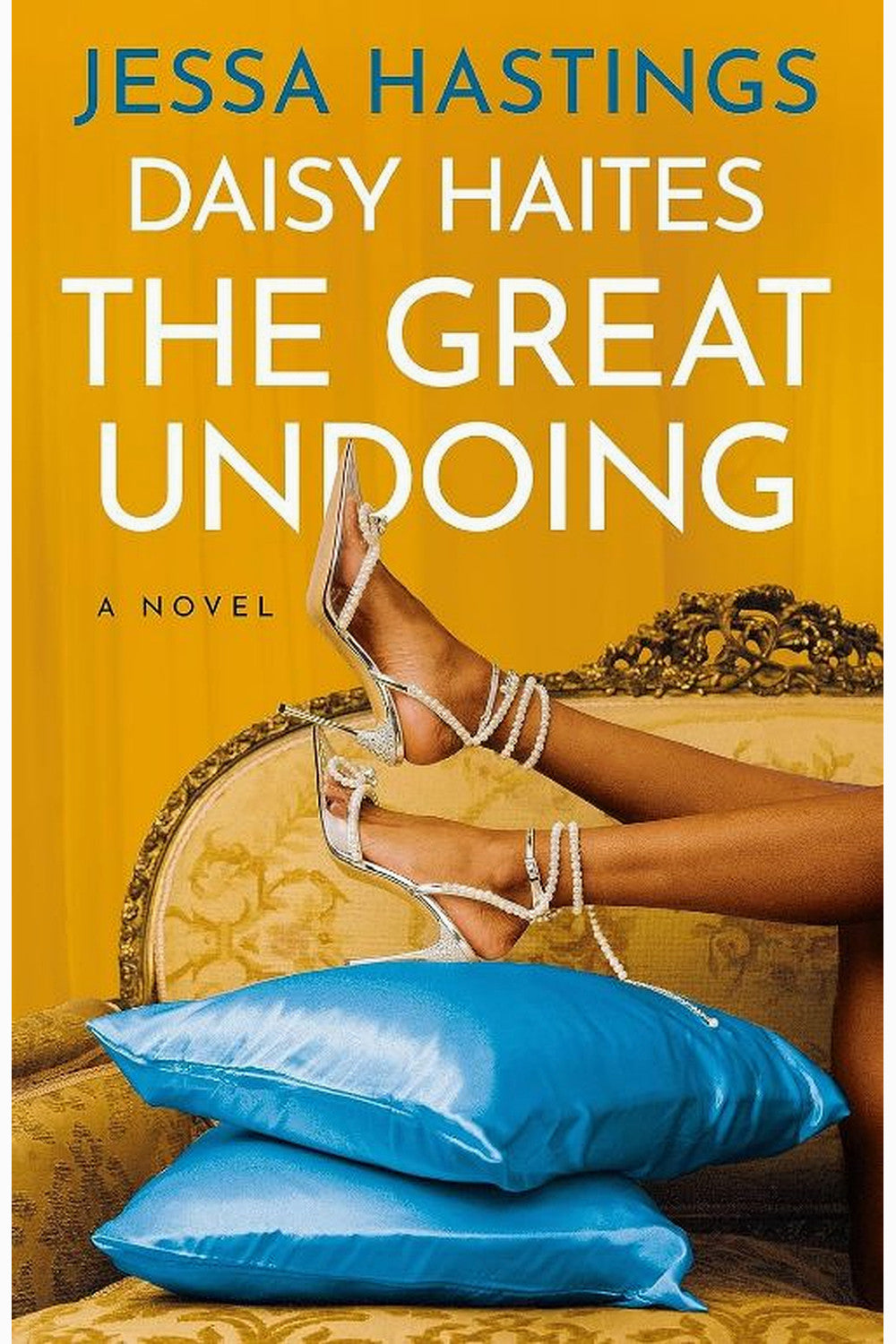 Daisy Haites: The Great Undoing by Jessa Hastings