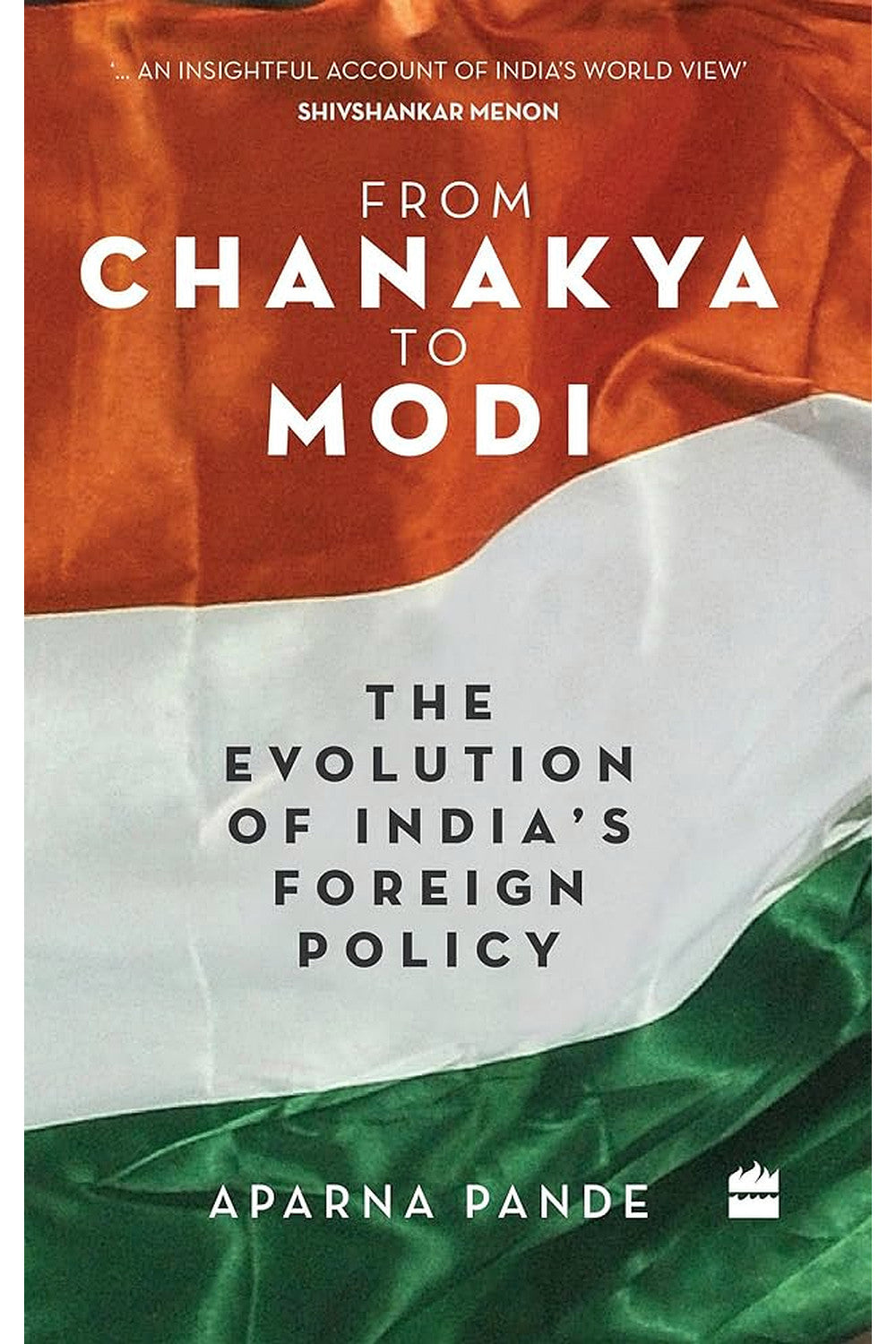 From Chanakya to Modi by Aparna Pande