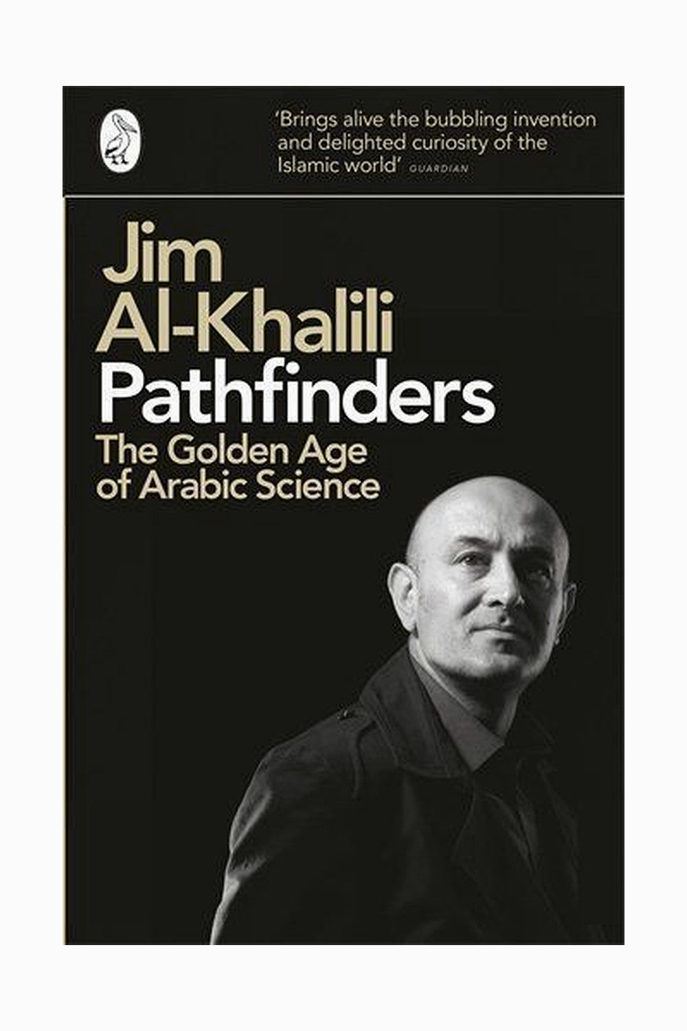 Pathfinders: The Golden Age of Arabic Science by Jim Al-Khalili