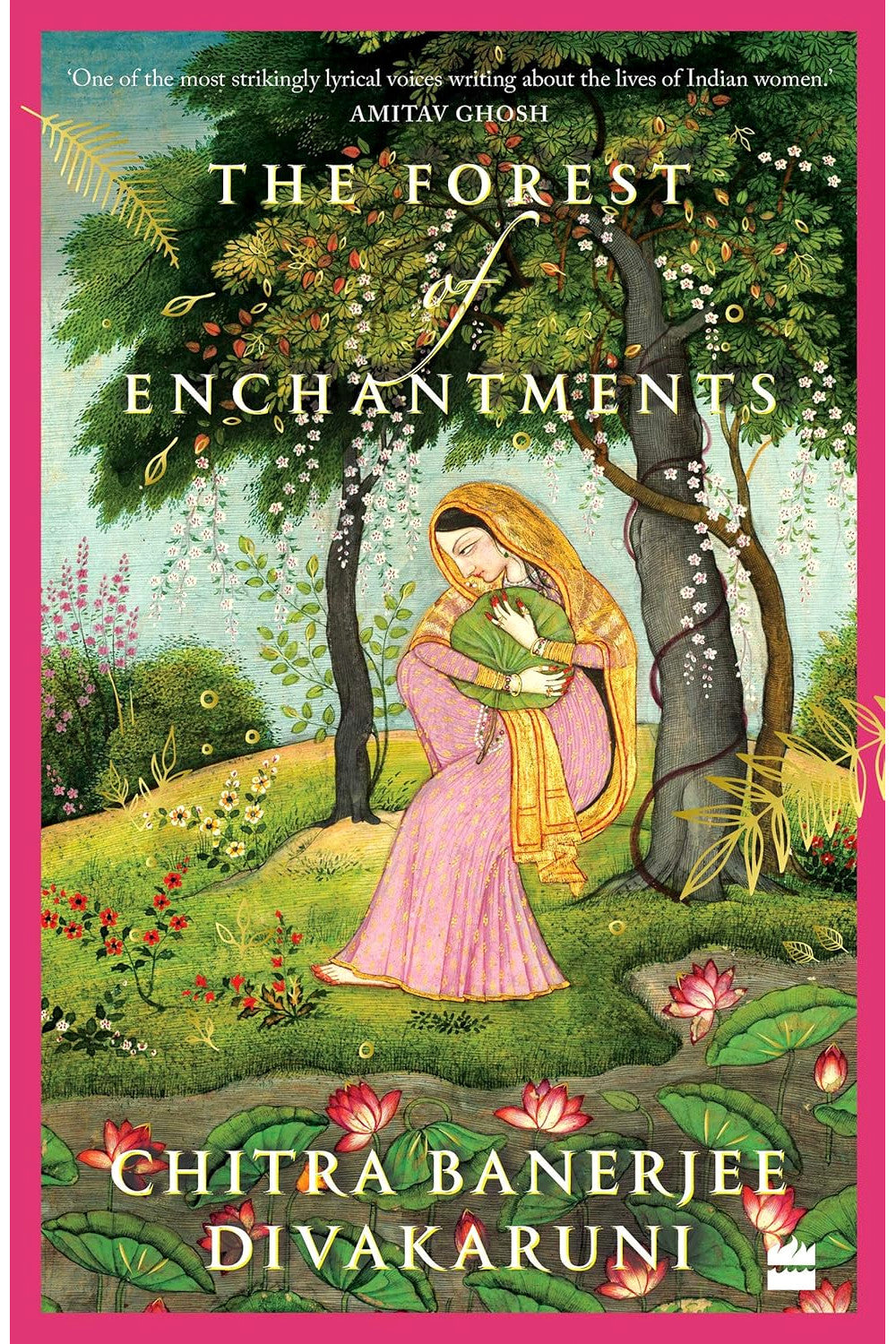 The Forest of Enchantments by Chitra Banerjee Divakaruni