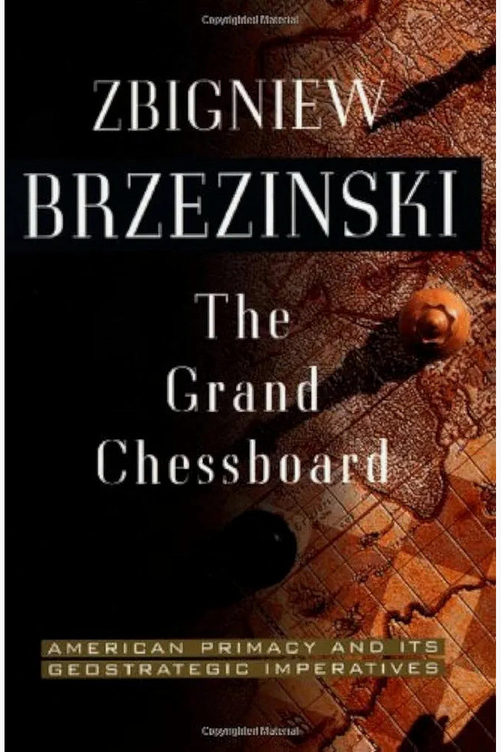The Grand Chessboard by Zbigniew Brzezinski