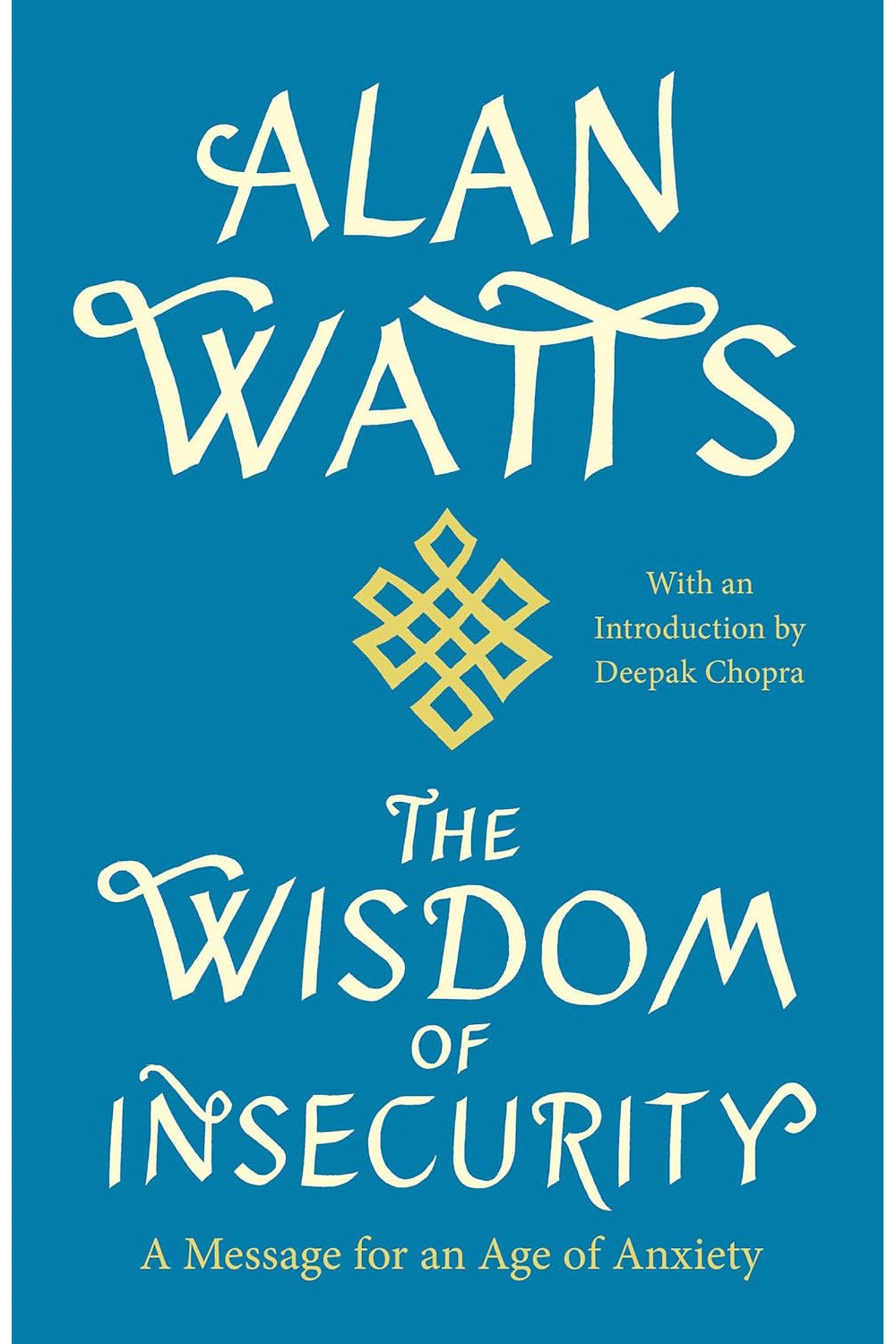 The Wisdom of Insecurity by Alan Watts