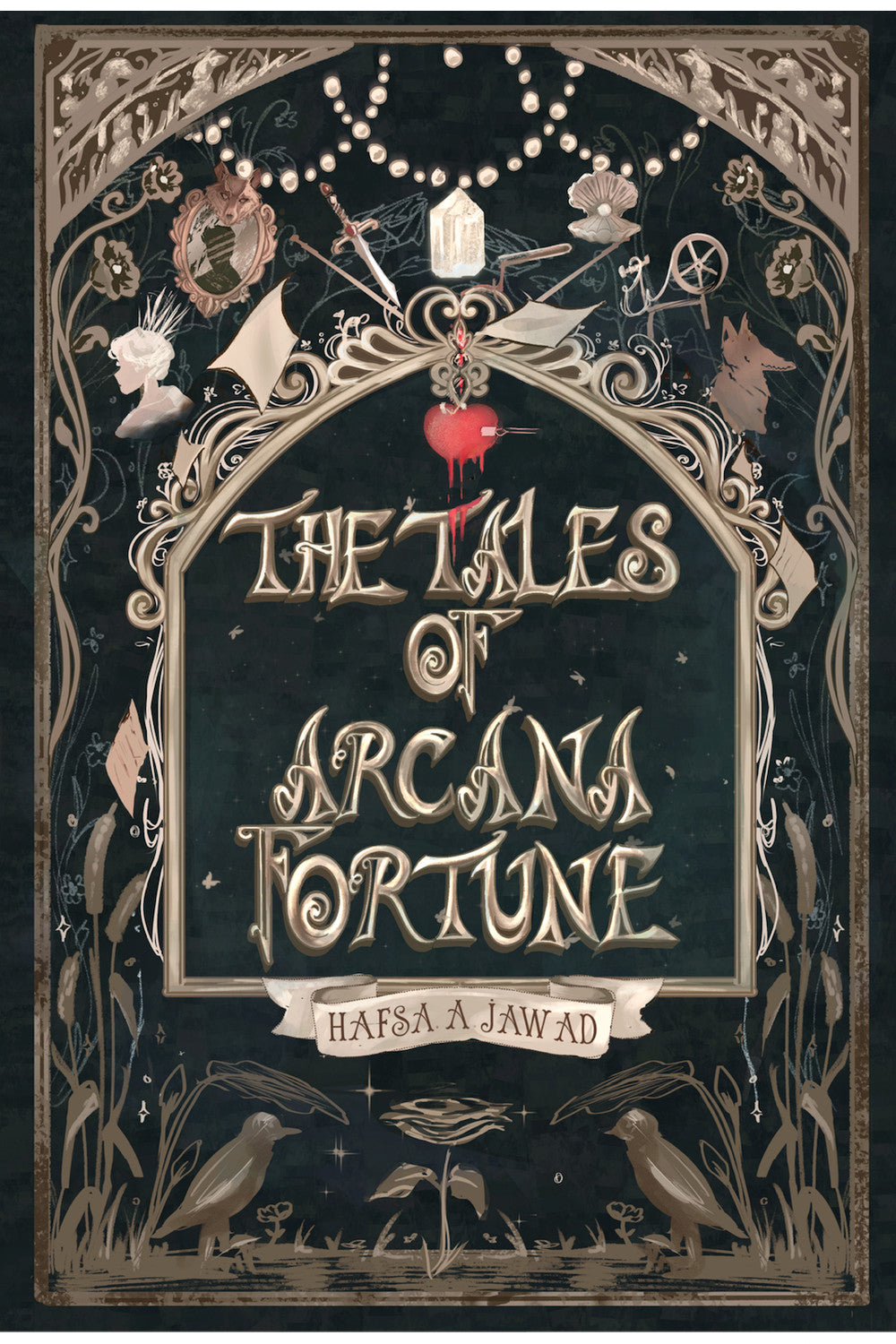 The Tales of Arcana Fortune by Hafsa A. Jawad