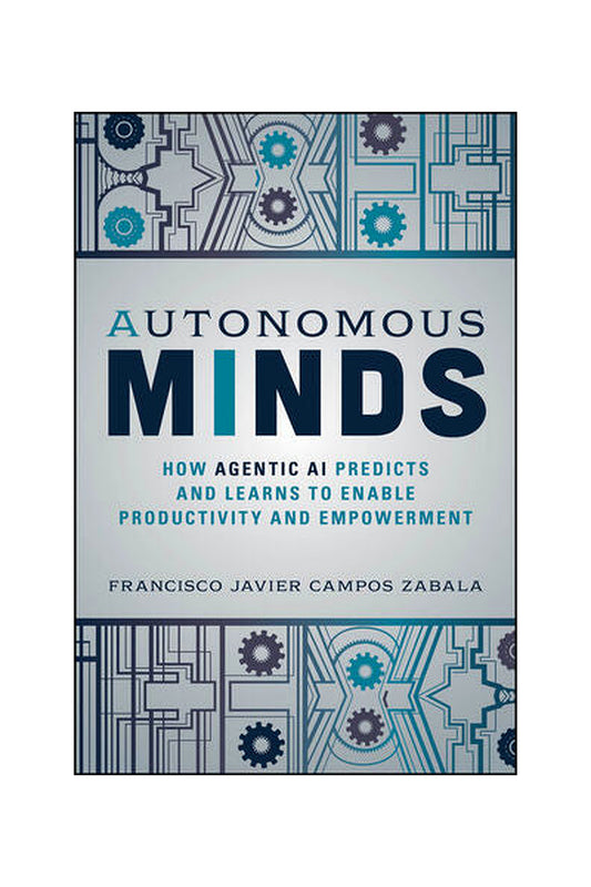 Autonomous Minds by Francisco Javier Campos Zabala