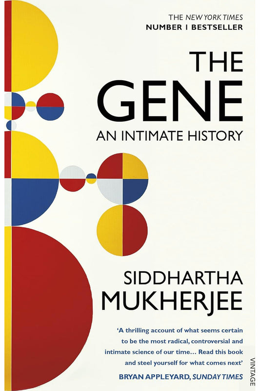 The Gene: An Intimate History by Siddhartha Mukherjee