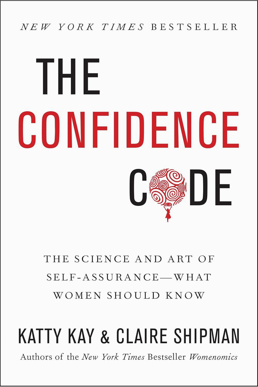 The Confidence Code by Katty Kay and Claire Shipman