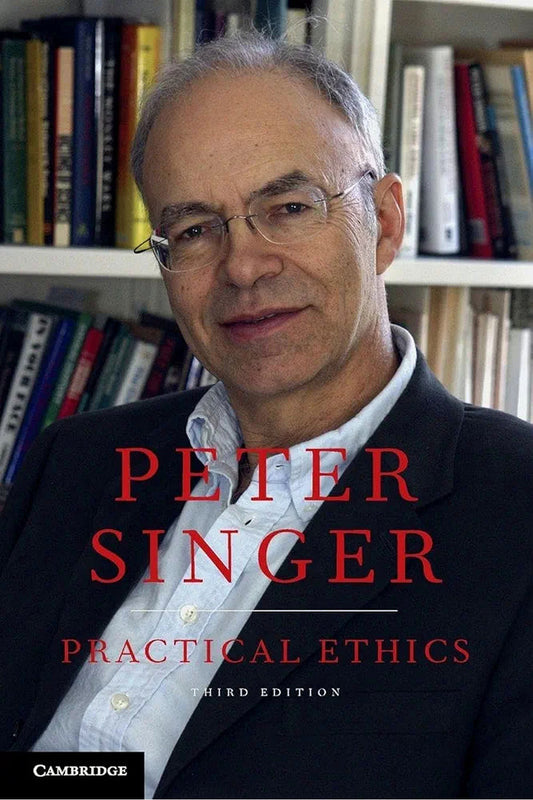 Practical Ethics by Peter Singer