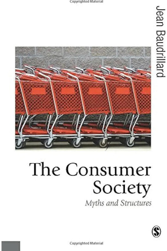 The Consumer Society by Jean Baudrillard