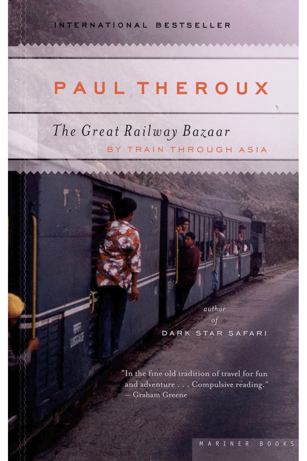 The Great Railway Bazaar by Paul Theroux