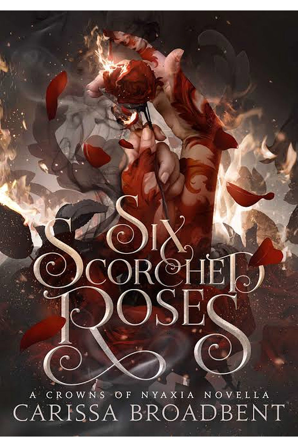 Six Scorched Roses by Carissa Broadbent
