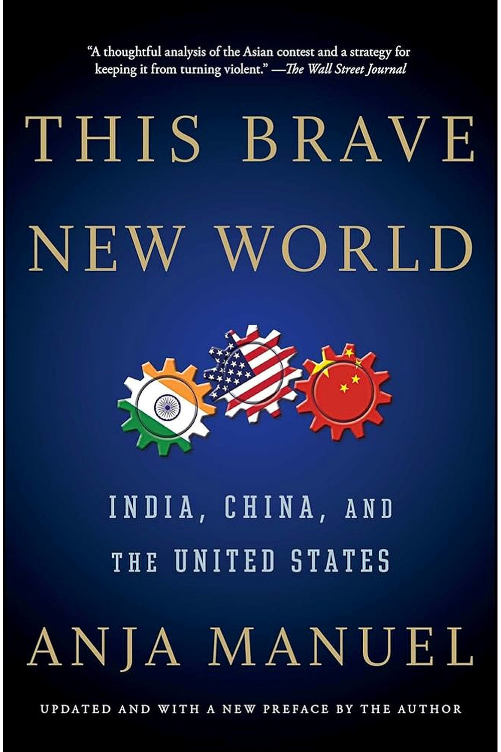 This Brave New World by Anja Manuel