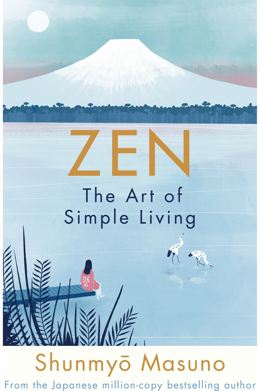 Zen: The Art of Simple Living by Shunmyō Masuno