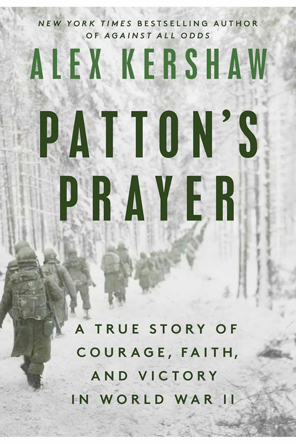 Patton's Prayer by Alex Kershaw