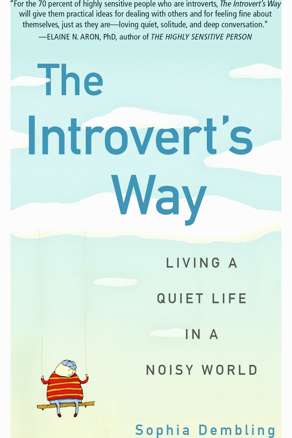 The Introvert's Way by Sophia Dembling