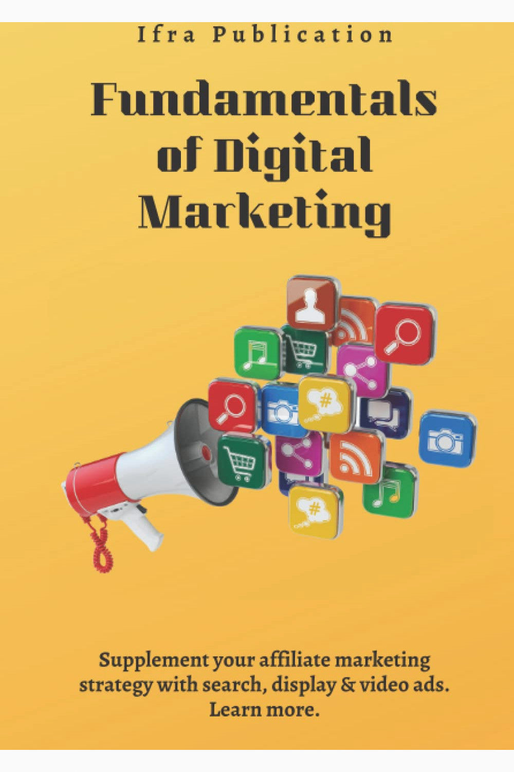 Fundamentals of Digital Marketing by Puran Chandra Bhatt