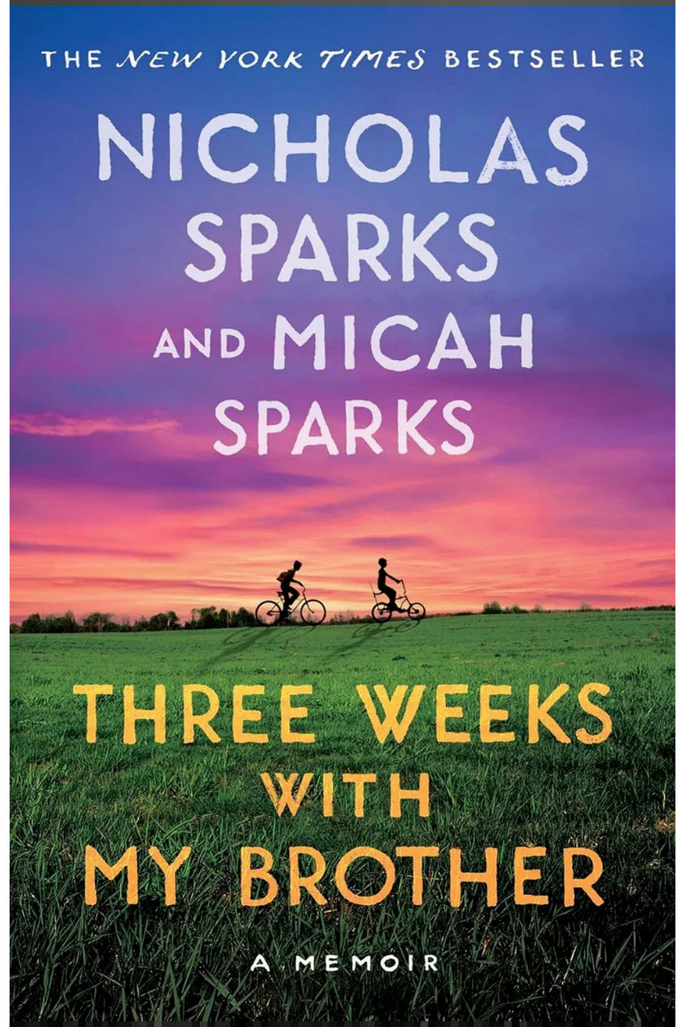Three Weeks with My Brother by Nicholas Sparks