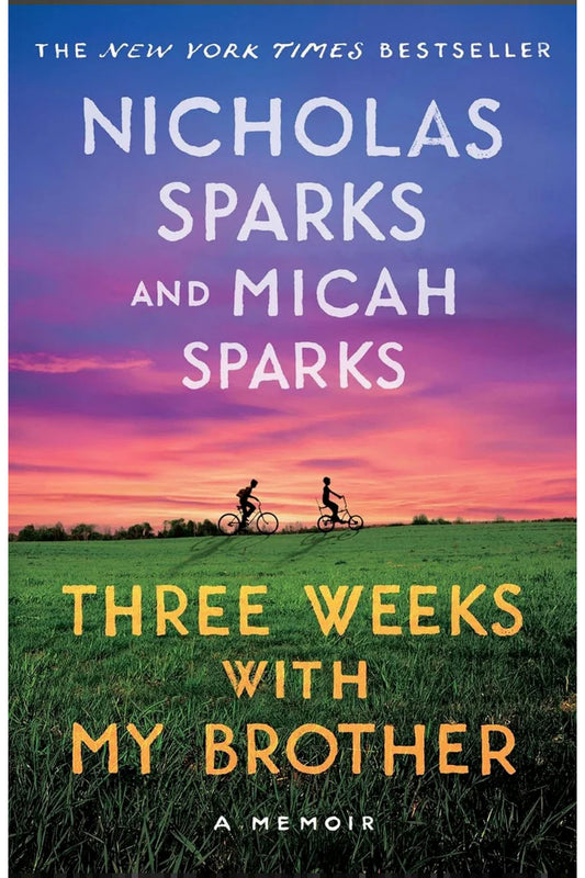 Three Weeks with My Brother by Nicholas Sparks