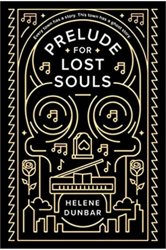 Prelude for Lost Souls by Helene Dunbar