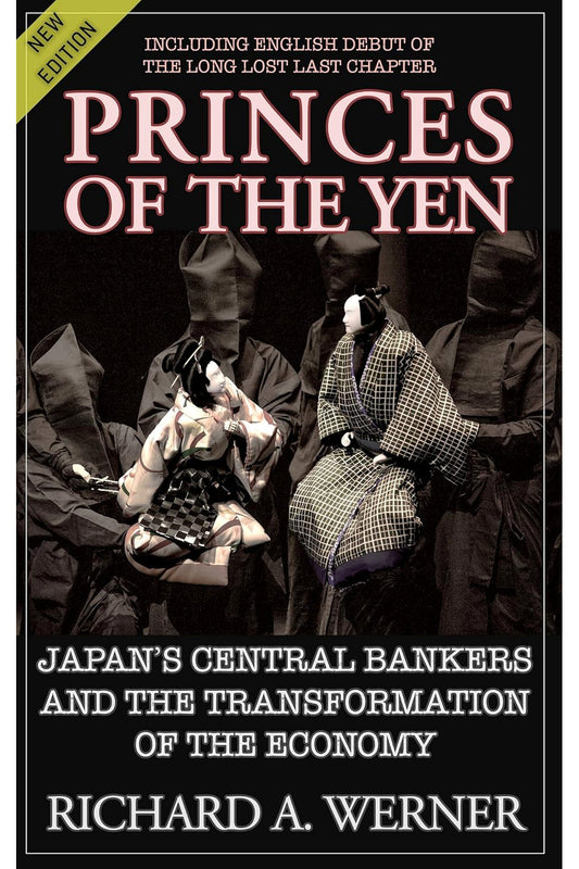 Princes of the Yen by Richard A. Werner