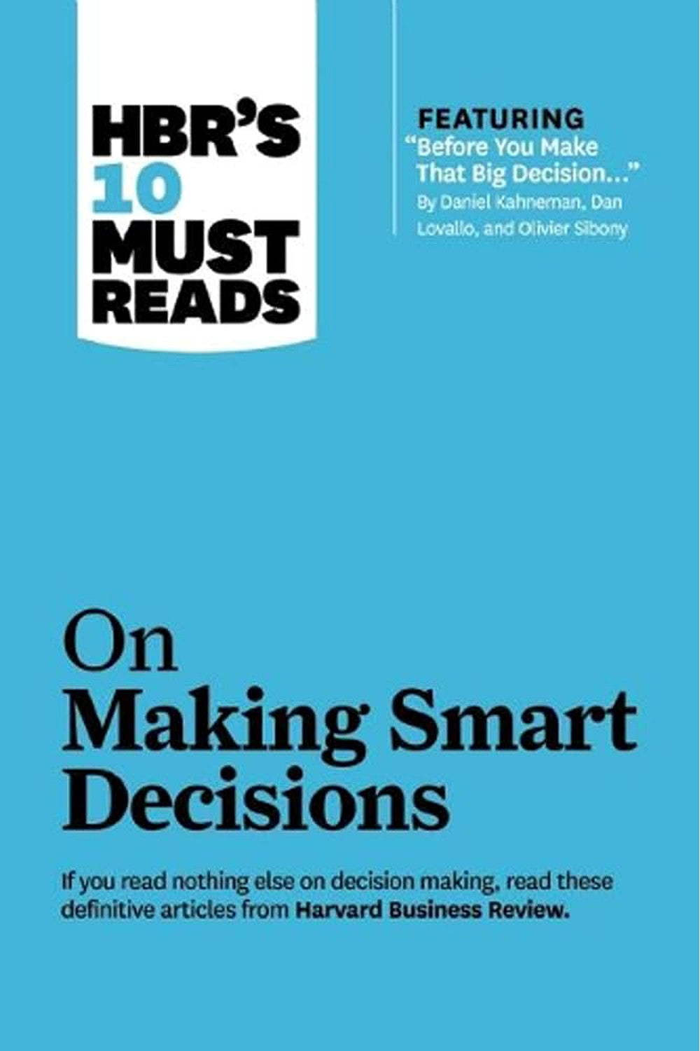 On Making Smart Decisions by Harvard Business Review
