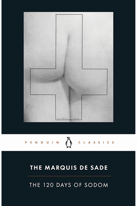 The 120 Days of Sodom by Marquis de Sade