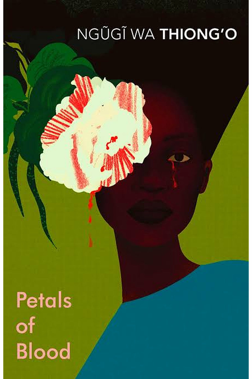 Petals of Blood by Ngũgĩ wa Thiong'o