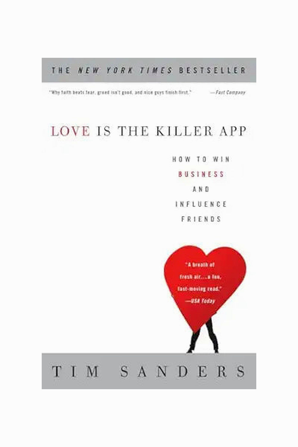 Love Is the Killer App by Tim Sanders