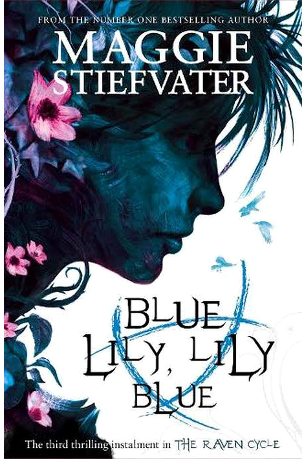 Blue Lily, Lily Blue by Maggie Stiefvater