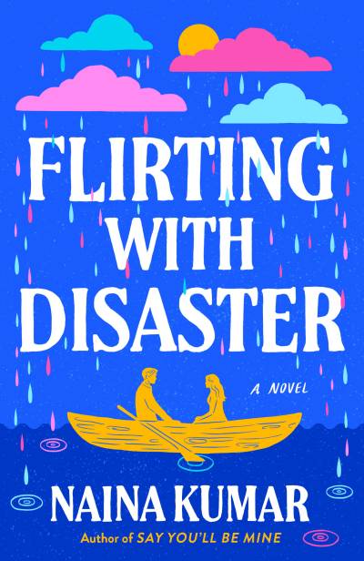 Flirting with Disaster by Naina Kumar