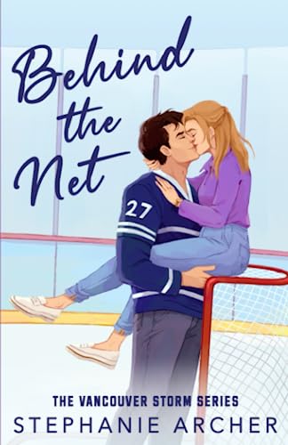 Behind the Net by Stephanie Archer
