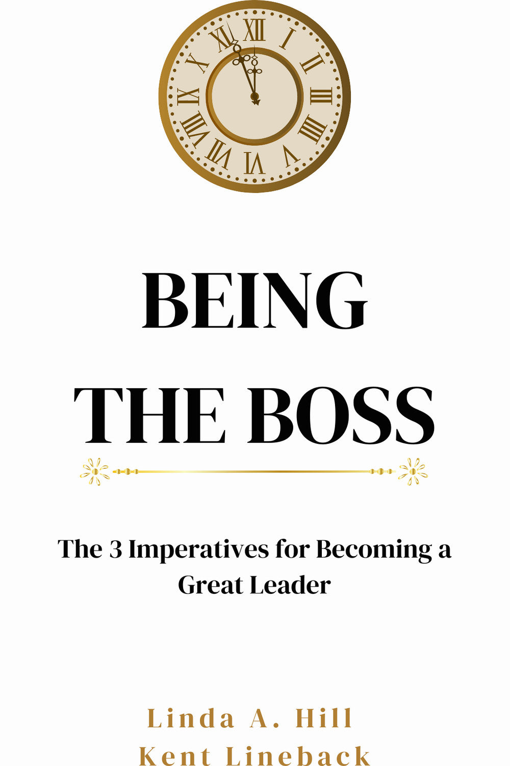 Being the Boss by Linda A. Hill and Kent Lineback