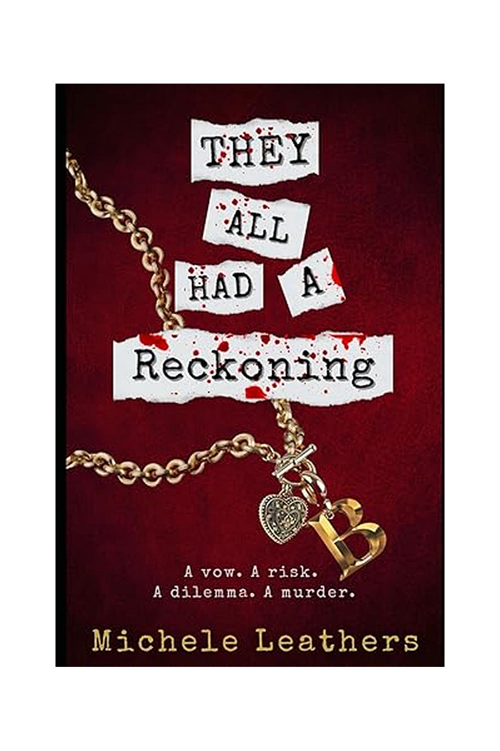 They All Had a Reckoning by Michele Leathers