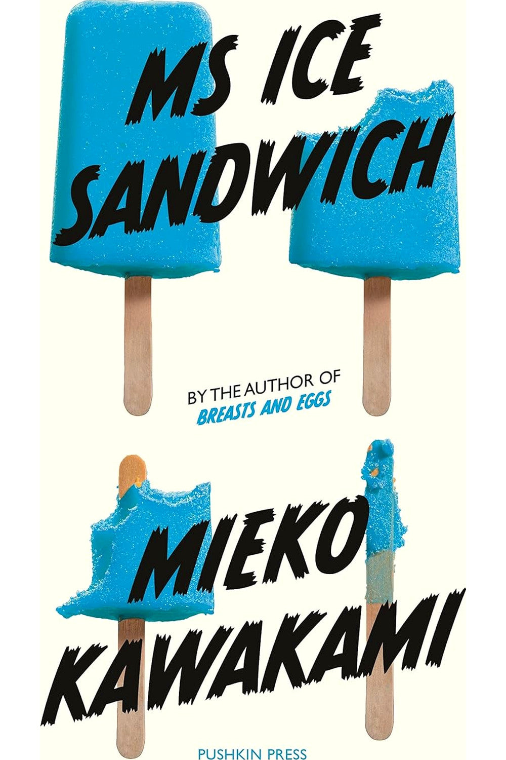 Ms Ice Sandwich by Mieko Kawakami
