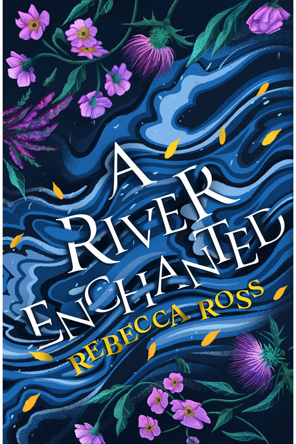 A River Enchanted by Rebecca Ross
