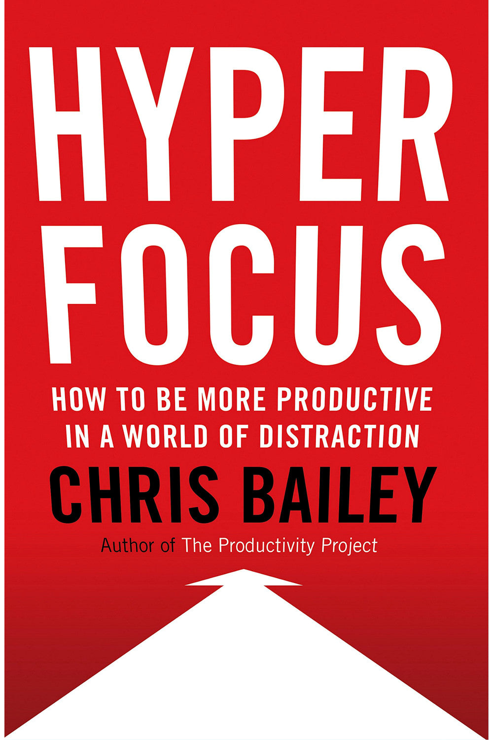Hyperfocus by Chris Bailey