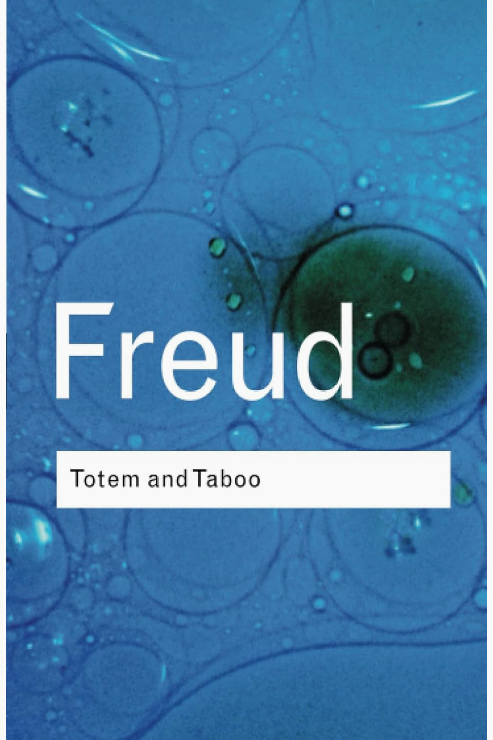 Totem and Taboo by Sigmund Freud