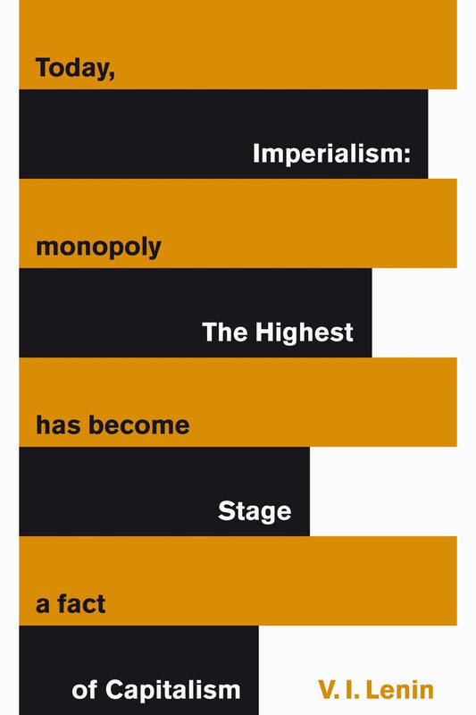 Imperialism, the Highest Stage of Capitalism by Vladimir Lenin