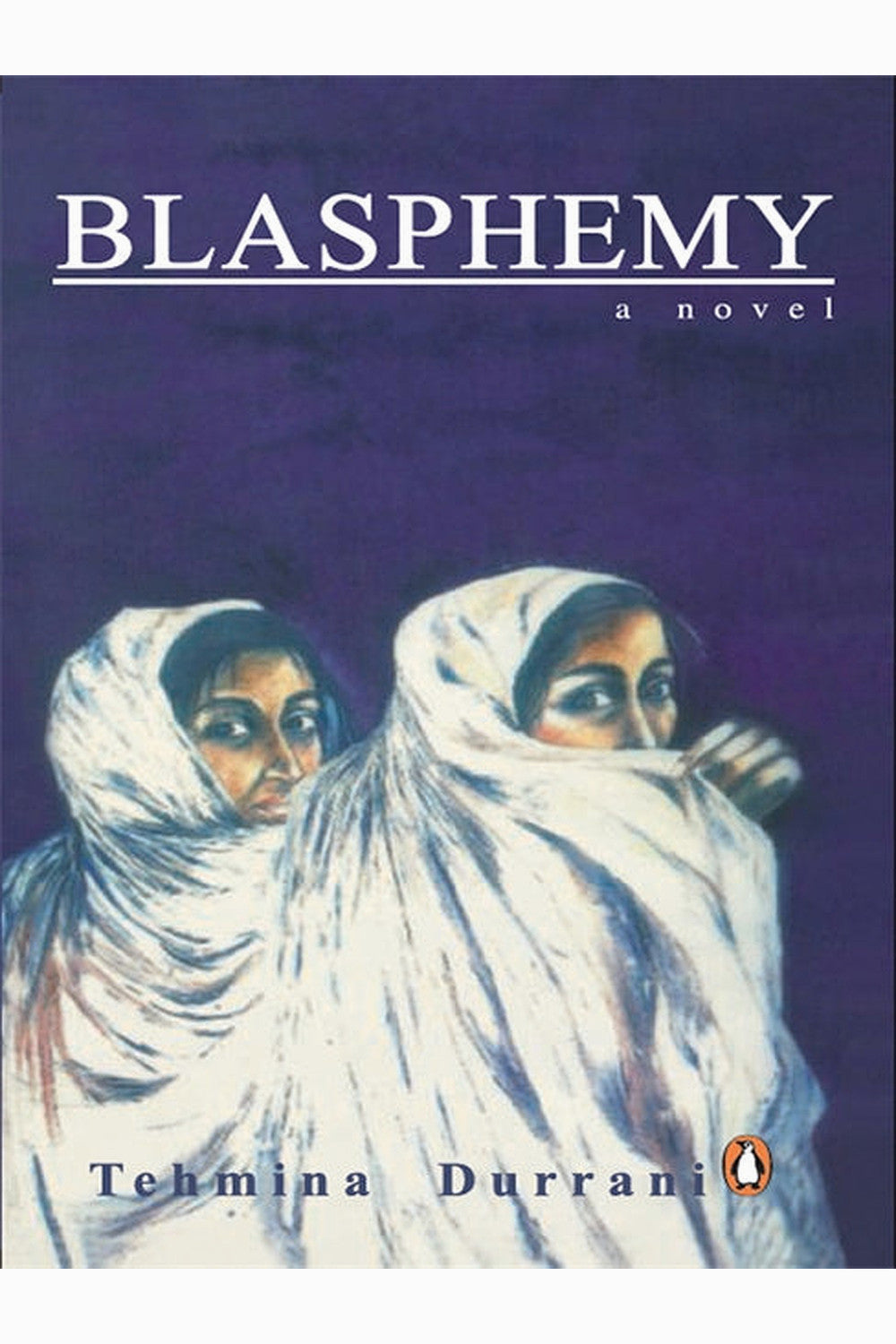 Blasphemy by Tehmina Durrani