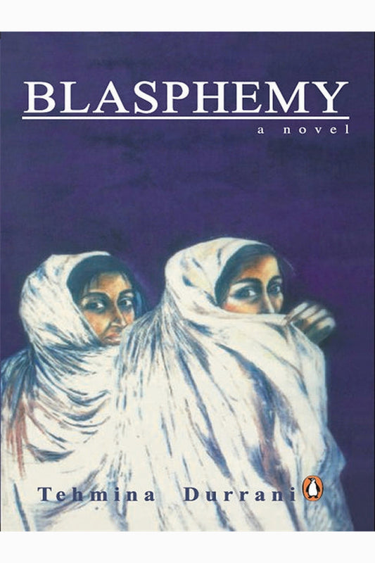 Blasphemy by Tehmina Durrani