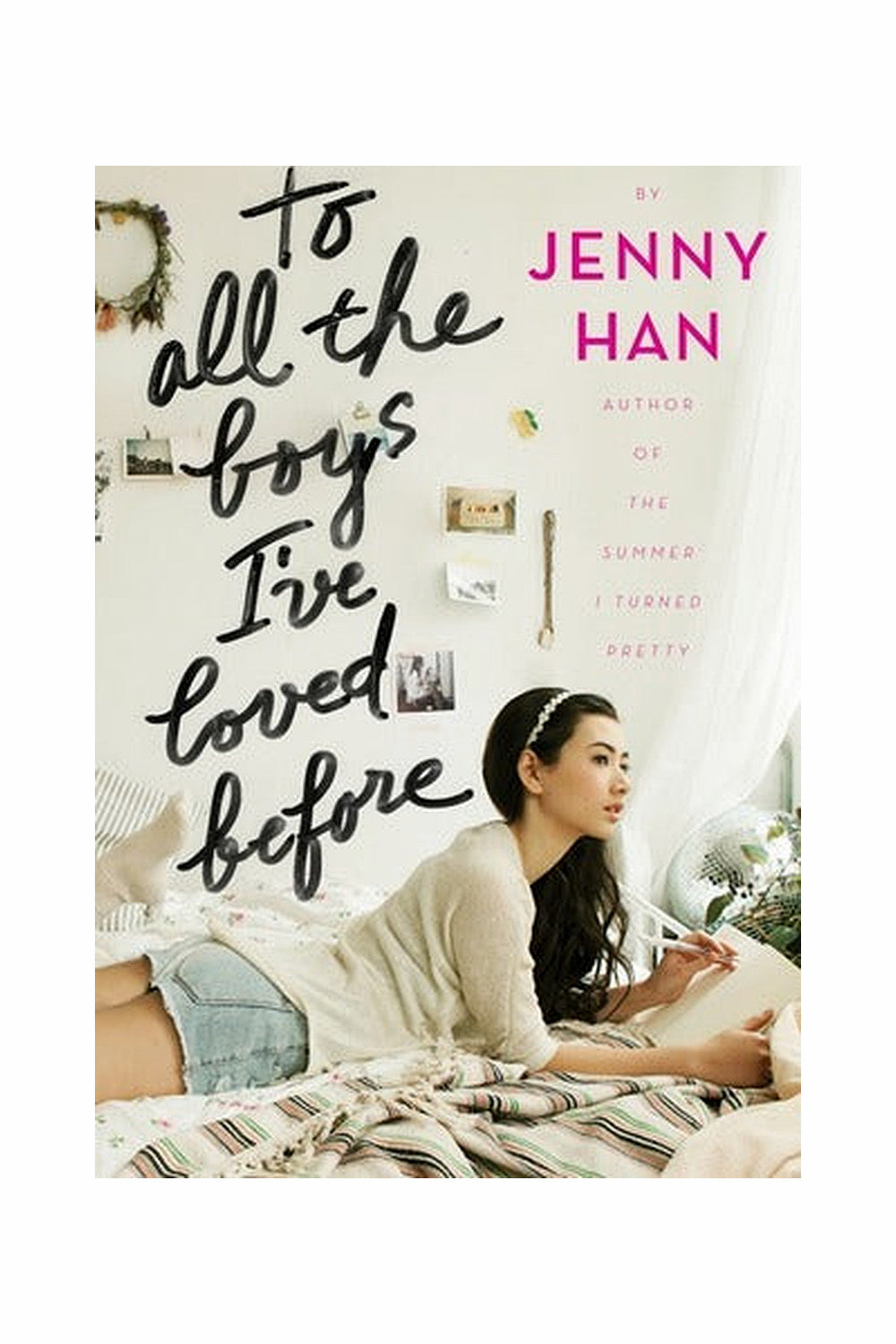 To All the Boys I've Loved Before by Jenny Han